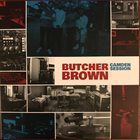 BUTCHER BROWN Camden Session album cover