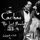CACHAO The Last Mambo - La Leyenda En Vivo album cover