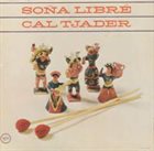 CAL TJADER Sona Libre album cover