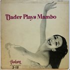 CAL TJADER Tjader Plays Mambo album cover