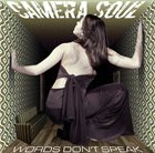 CAMERA SOUL Words Don't Speak album cover