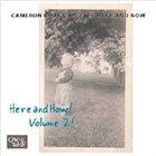 CAMERON BROWN Here and How, Vol. 2 album cover