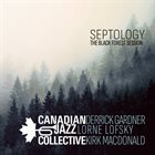 CANADIAN JAZZ COLLECTIVE Septology - The Black Forest Session album cover