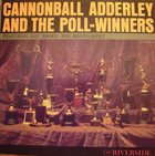 CANNONBALL ADDERLEY Cannonball Adderley and the Poll Winners album cover