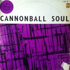 CANNONBALL ADDERLEY Cannonball Soul album cover