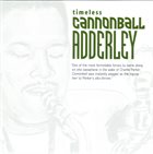 CANNONBALL ADDERLEY Timeless Cannonball Adderley album cover