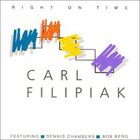 CARL FILIPIAK Right on Time album cover