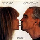 CARLA BLEY Duets (with Steve Swallow) album cover