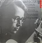 CARLOS BARBOSA LIMA Barbosa-Lima Interpreta 12 Estudos Para Violão De Francisco Mignone album cover