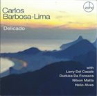 CARLOS BARBOSA LIMA Delicado album cover