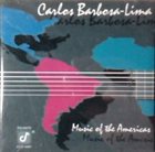 CARLOS BARBOSA LIMA Music Of The Americas album cover
