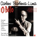 CARLOS BARBOSA LIMA O Boto (Works For Solo Guitar And Guitar & Orchestra) album cover