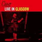 CARO EMERALD Live In Glasgow album cover