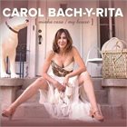 CAROL BACH-Y-RITA Minha Casa / my house album cover
