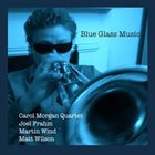 CAROL MORGAN Blue Glass Music album cover