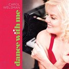 CAROL WELSMAN Dance with Me album cover