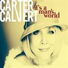 CARTER CALVERT It's a Man's World album cover