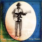CARY MORIN Tiny Town album cover
