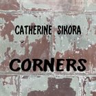 CATHERINE SIKORA Corners album cover