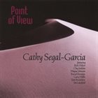 CATHY SEGAL-GARCIA Point Of View album cover