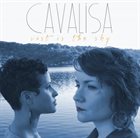 CAVA MENZIES CavaLisa : Vast Is the Sky album cover