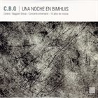 C.B.G. (CELANO/BAGGIANI GROUP) Una Noche En Bimhuis album cover
