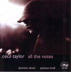 CECIL TAYLOR All The Notes album cover