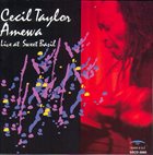 CECIL TAYLOR Amewa - Live At Sweet Basil album cover