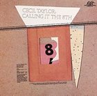 CECIL TAYLOR Calling It The 8th (aka The Eighth) album cover