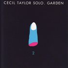 CECIL TAYLOR Garden Part 2 album cover