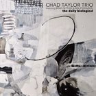 CHAD TAYLOR The Daily Biological album cover