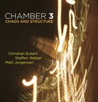 CHAMBER 3 Chaos and Structure album cover