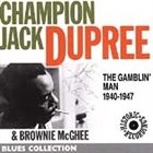 CHAMPION JACK DUPREE The Gamblin' Man 1940 - 1947 album cover