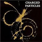 CHARGED PARTICLES Charged Particles album cover