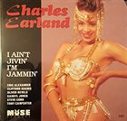 CHARLES EARLAND I Ain't Jivin' I'm Jammin' album cover