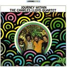 CHARLES LLOYD The Charles Lloyd Quartet : Journey Within album cover