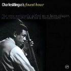 CHARLES MINGUS Charles Mingus's Finest Hour album cover