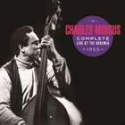 CHARLES MINGUS Complete Live at the Bohemia album cover