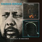 CHARLES MINGUS Let My Children Hear Music / Charles Mingus And Friends In Concert album cover