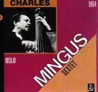 CHARLES MINGUS Live In Stockholm 1964 - The Complete Concert album cover