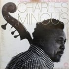 CHARLES MINGUS Nostalgia In Times Square / The Immortal 1959 Sessions album cover
