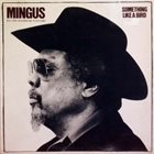 CHARLES MINGUS Something Like a Bird: His Last Recording Sessions album cover