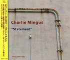CHARLES MINGUS Statement album cover