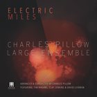 CHARLES PILLOW Electric Miles album cover