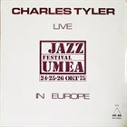 CHARLES TYLER Live in Europe - Umea album cover