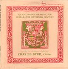CHARLIE BYRD An Anthology Of Guitar Music — The Sixteenth Century album cover