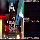 CHARLIE HADEN Night And The City (with Kenny Barron) album cover