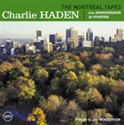 CHARLIE HADEN The Montreal Tapes: Tribute to Joe Henderson album cover