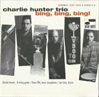 CHARLIE HUNTER Bing, Bing, Bing! album cover