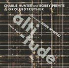 CHARLIE HUNTER Charlie Hunter and Bobby Previte as Groundtruther + special guest John Medesky : Altitude album cover